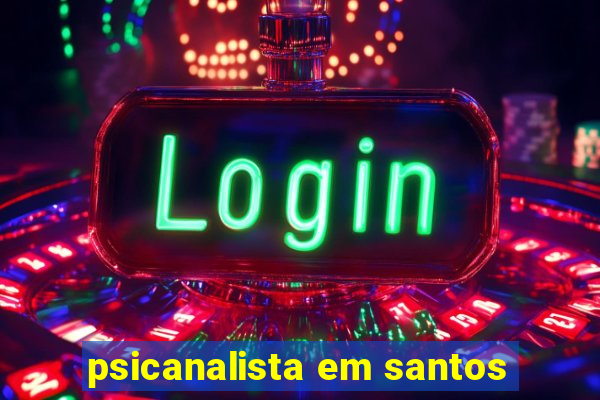 psicanalista em santos